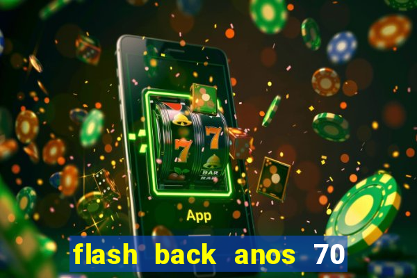 flash back anos 70 80 90 download gratis